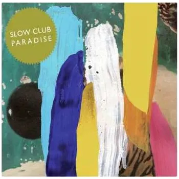 Zahraniční hudba CD Slow Club: Paradise DIGI 2022 Gatefold Digipack