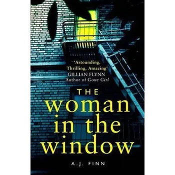 Cizojazyčná kniha The Woman in the Window : The Top Ten Sunday Times Bestselling Debut Crime Thriller Everyo