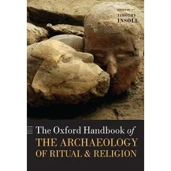 Učebnice Oxford Handbook of the Archaeology of Ritual and Religion