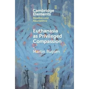 Cizojazyčná kniha Euthanasia as Privileged Compassion - Buijsen, Martin (Erasmus Universiteit Rotterdam)
