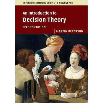 Cizí jazyk Introduction to Decision Theory - Peterson, Martin (Texas A a M University)