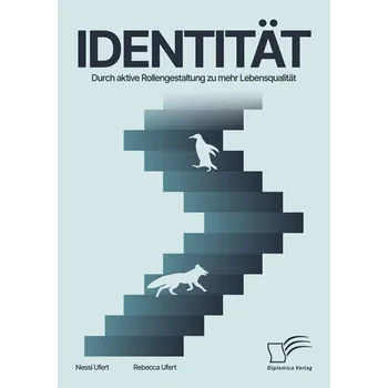 Osobní rozvoj Identität. Durch aktive Rollengestaltung zu mehr Lebensqualität - Ufert, Nessi