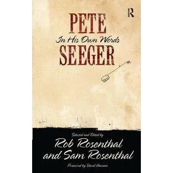Cizojazyčná kniha Pete Seeger in His Own Words - Seeger, Pete a Rosenthal, Rob a Rosenthal, Sam