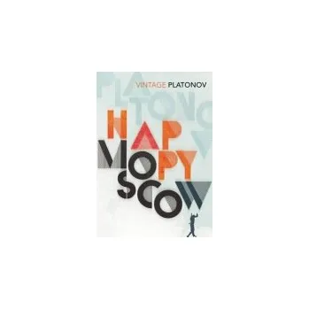 Happy Moscow - Platonov, Andrey