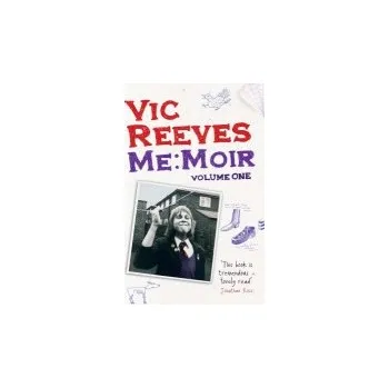 Kniha Me Moir - Volume One - Reeves, Vic