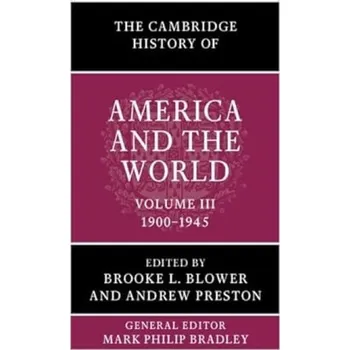 Cambridge History of America and the World: Volume 3, 1900'-1945