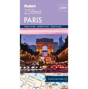 Cestování Fodor's Paris 25 Best - Fodor's Travel Guides