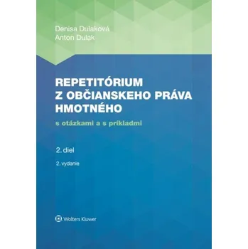 Repetitórium z občianskeho práva hmotného (2) - Anton Dulak, Denisa Dulaková