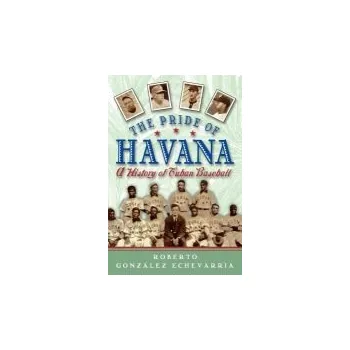 Pride of Havana - Gonzalez Echevarria