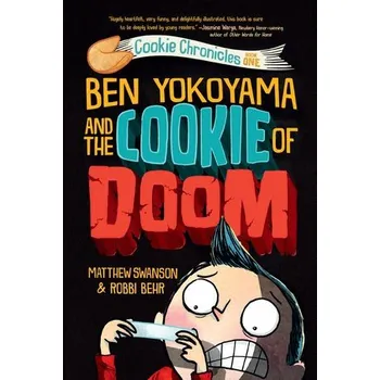 Cizojazyčná kniha Ben Yokoyama and the Cookie of Doom - Swanson, Matthew a Behr, Robbi