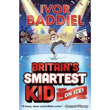 Učebnice Britain's Smartest Kid ... On Ice! - Baddiel, Ivor