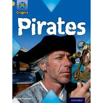 Cizí jazyk Project X Origins: Gold Book Band, Oxford Level 9: Pirates: Pirates - Penrose, Jane