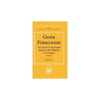 Cizojazyčná kniha Gesta Francorum et aliorum Hierosolimitanorum