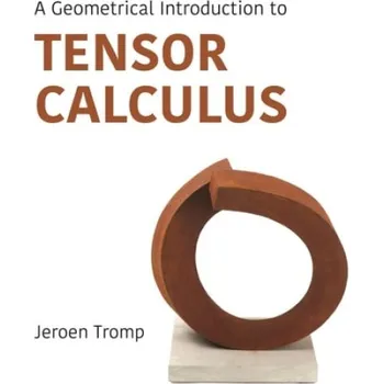 Cizojazyčná kniha Geometrical Introduction to Tensor Calculus - Tromp, Jeroen