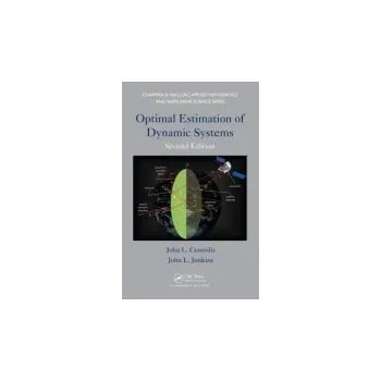 Cizojazyčná kniha Optimal Estimation of Dynamic Systems - Crassidis, John L. a Junkins, John L.