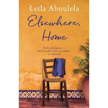 Cizojazyčná kniha Elsewhere, Home (Leila Aboulela)(Brožovaná)