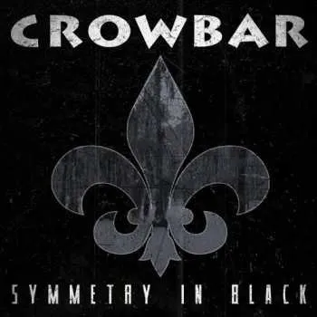 Zahraniční hudba CD Crowbar: Symmetry In Black 2014