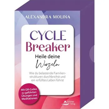 Osobní rozvoj Cycle Breaker - Heile deine Wurzeln - Wie du belastende Familienstrukturen durchbrichst und ein erfülltes Leben führst - Molina, Alexandra
