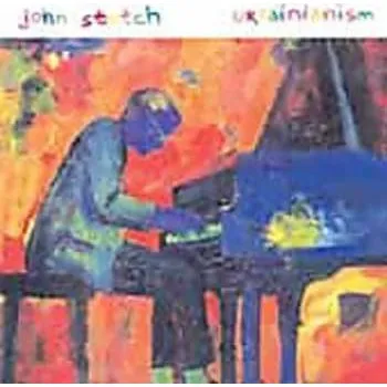 Zahraniční hudba CD John Stetch: Ukrainianism 2002