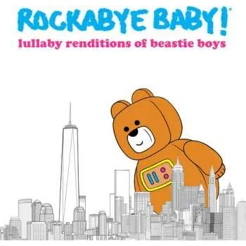 Zahraniční hudba CD Leo Flynn II: Rockabye Baby! Lullaby Renditions Of Beastie Boys 2018