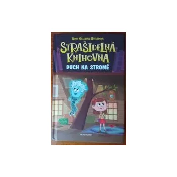Knihovna Strašidelná knihovna - Duch na stromě - Dori Hillestad Butler