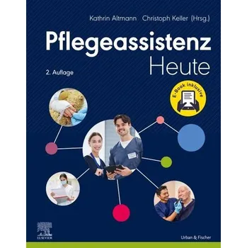Pflegeassistenz Heute + E-Book - Altmann, Kathrin