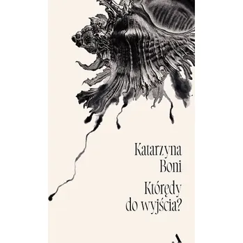 Którędy do wyjścia?