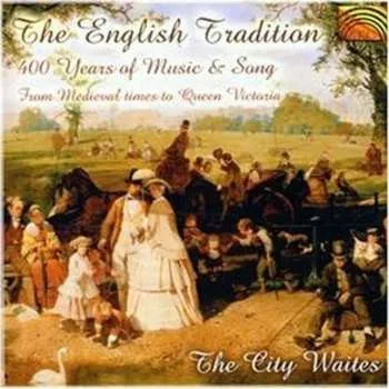 Zahraniční hudba CD The City Waites: The English Tradition - 400 Years Of Music And Song 2002