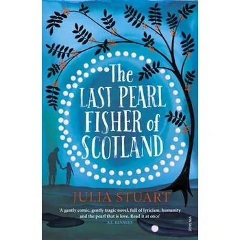 Last Pearl Fisher of Scotland - Stuart, Julia