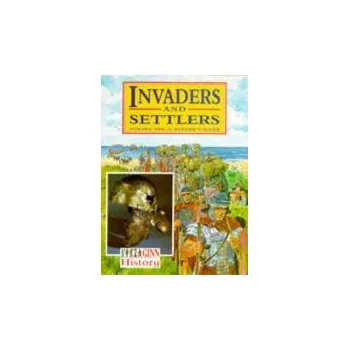 Ginn History :Key Stage 2 : Invaders And Settlers :Pupil Book