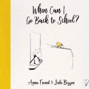 Učebnice When Can I Go Back to School? - Friend, Anna