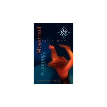 Movement Medicine - Darling Khan, Susannah a Darling Khan, Ya’Acov