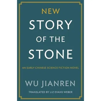 Cizojazyčná kniha New Story of the Stone - Wu, Jianren
