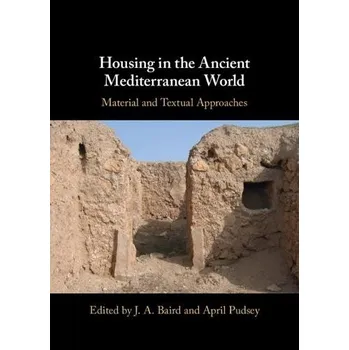 Housing in the Ancient Mediterranean World