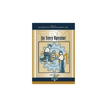 Cizojazyčná kniha TPM for Every Operator - Japan Institute of Plant Maintenance