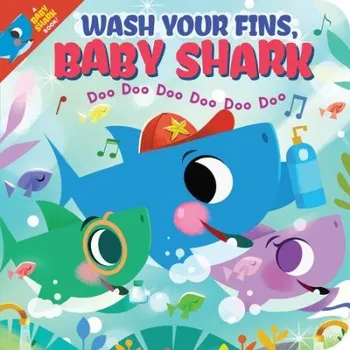 Učebnice Wash Your Fins, Baby Shark! Doo Doo Doo Doo Doo Doo (BB) - Bajet, John John