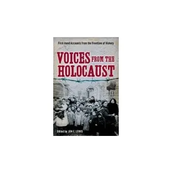 Voices from the Holocaust - Lewis, Jon E.