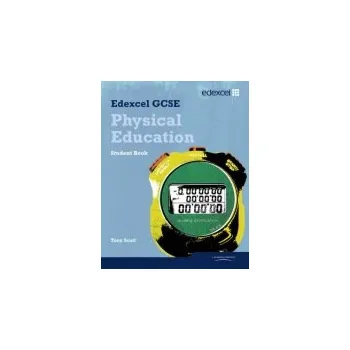 Učebnice Edexcel GCSE PE Student Book - Scott, Tony