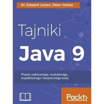 Tajniki Java 9 - Victoria Kovacs, Karolina Tudruj-Wrożyna, Mike Kr