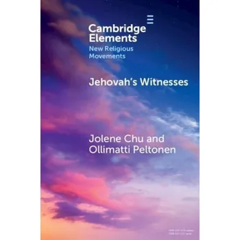 Kniha Jehovah's Witnesses - Chu, Jolene (World Headquarters of Jehovah's Witnesses) a Peltonen, Ollimatti (European Association of Jehovah's Witnesses)