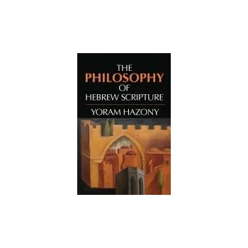 Kniha Philosophy of Hebrew Scripture - Hazony, Yoram