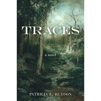 Umění Traces - Hudson, Patricia L