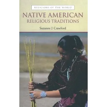 Cizojazyčná kniha Native American Religious Traditions - Crawford, Suzanne