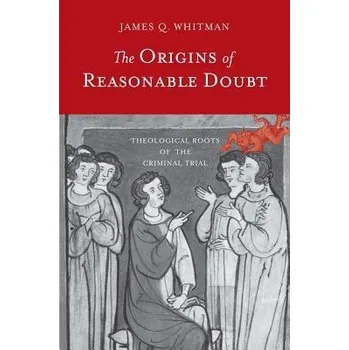 Cizojazyčná kniha Origins of Reasonable Doubt - Whitman, James Q.