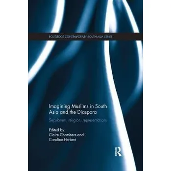 Cizojazyčná kniha Imagining Muslims in South Asia and the Diaspora