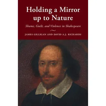 Cizojazyčná kniha Holding a Mirror up to Nature - Gilligan, James (New York University) a Richards, David A.J.