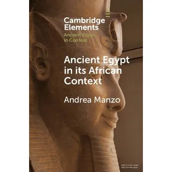 Cizí jazyk Ancient Egypt in its African Context - Manzo, Andrea (Universita degli Studi di Napoli 'L'Orientale')