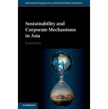 Cizí jazyk Sustainability and Corporate Mechanisms in Asia - Lim, Ernest (National University of Singapore)