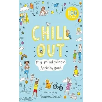 Cizojazyčná kniha Chill Out: My Mindfulness Activity Book