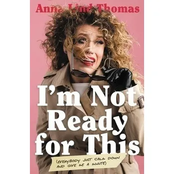 Cizojazyčná kniha I'm Not Ready for This - Thomas, Anna Lind